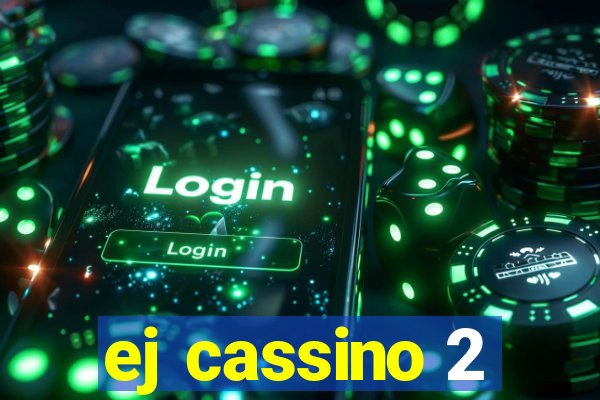 ej cassino 2